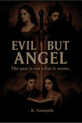 Evil But Angel: The past is not what it seems.