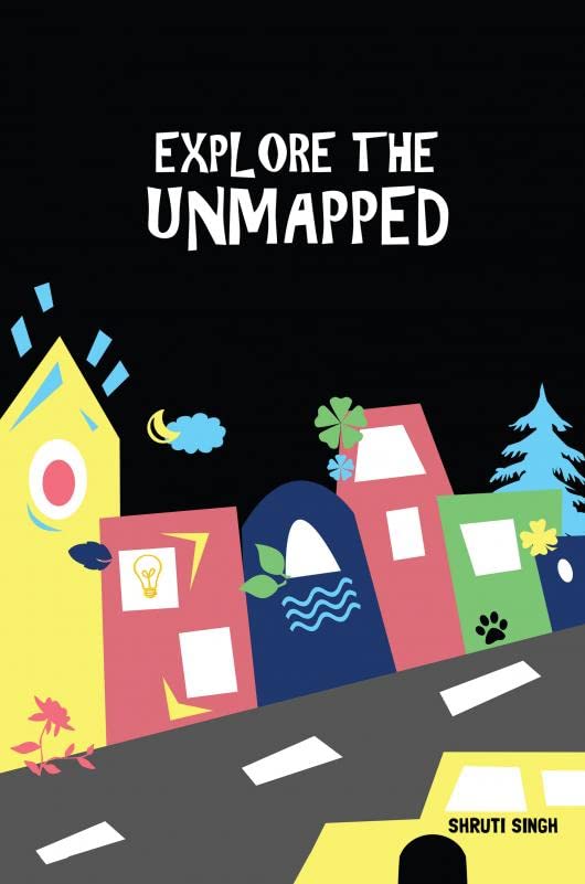 EXPLORE THE UNMAPPED