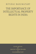 The Importance Of Intellectual Property Rights In India