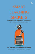 Smart Learning Secrets: Speed Reading and Memory Techniques Every Parent Should Know
