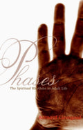 Phases: The Spiritual Rhythms in Adult Life (Bringing Spirit to Life)