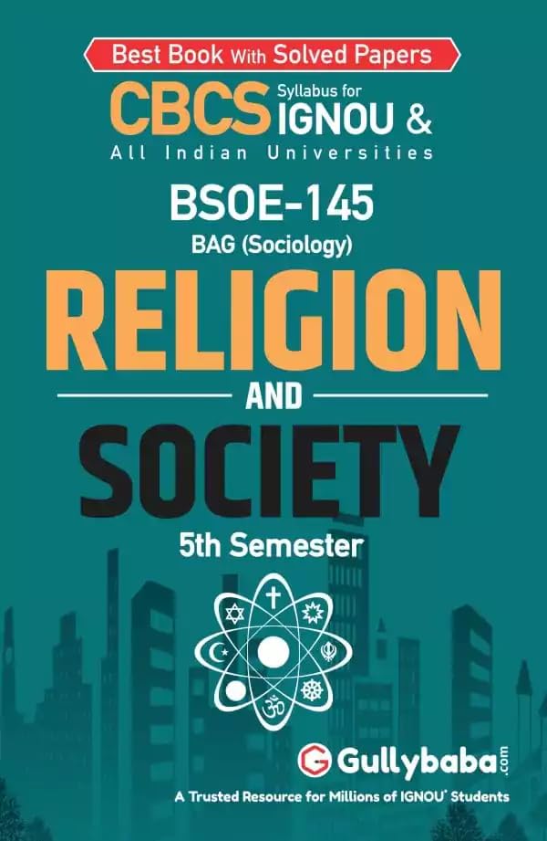 Gullybaba IGNOU BAG 5th Sem BSOE145 Religion and Society in English  Latest Edition IGNOU Help Book with Solved Previous Year