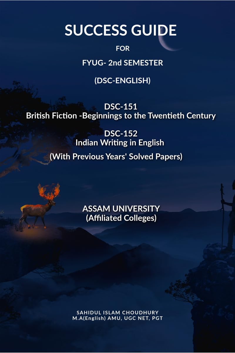 SUCCESS A GUIDEBOOK FOR B.A ENGLISH(HONS) B.A. 2nd SEMESTER ASSAM UNIVERSITY : British Poetry and Drama: 17th century and 18th c
