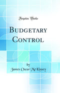 Budgetary Control (Classic Reprint)