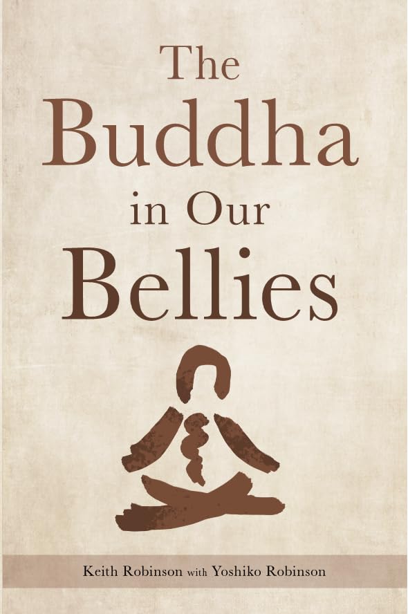 The Buddha in our Bellies