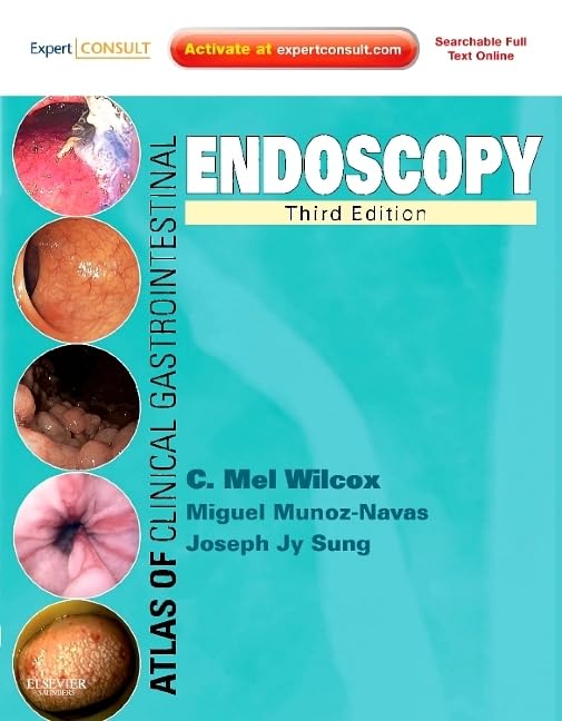 Atlas of Clinical Gastrointestinal Endoscopy: Expert Consult  Online and Print