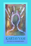 Kartavyam  Onus Upon Us