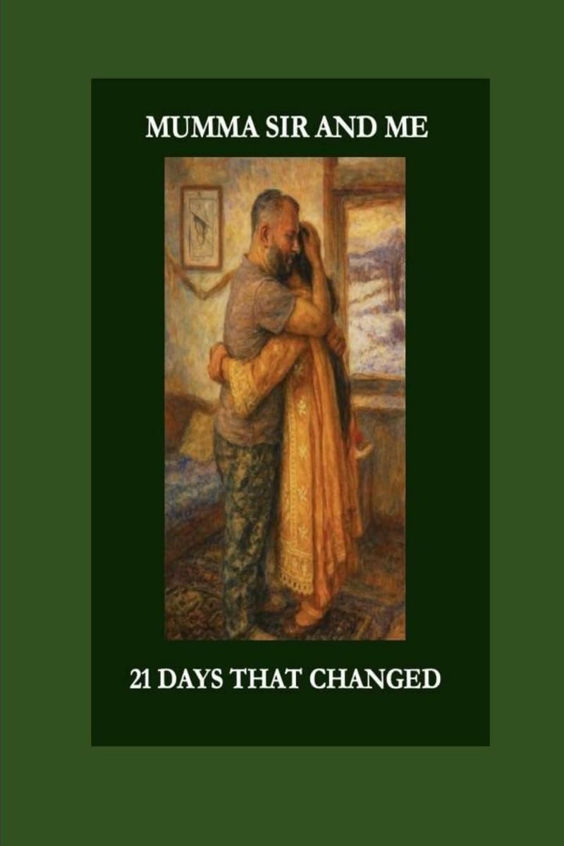 MUMMA SIR AND ME: 21 DAYS THAT CHANGED MY LIFE