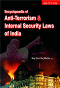 Encyclopaedia of AntiTerrorism and Security Law in India  3 Vol. Set