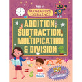 Mathematics Activity Book For Children Age 6+|Add, Subtract, Multiply & Divide While Having Fun|Excel In Maths With Engaging Des