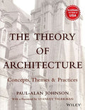 THEORY OF ARCHITECTURE: CONCEPTS THEMES & PRACTICES