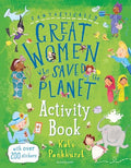 Fantastically Great Women Who Saved the Planet Activity Book