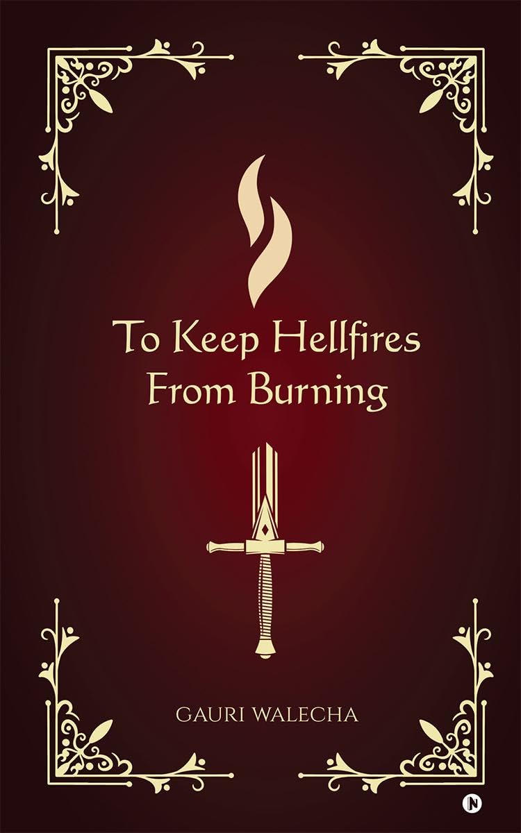 To Keep Hellfires From Burning