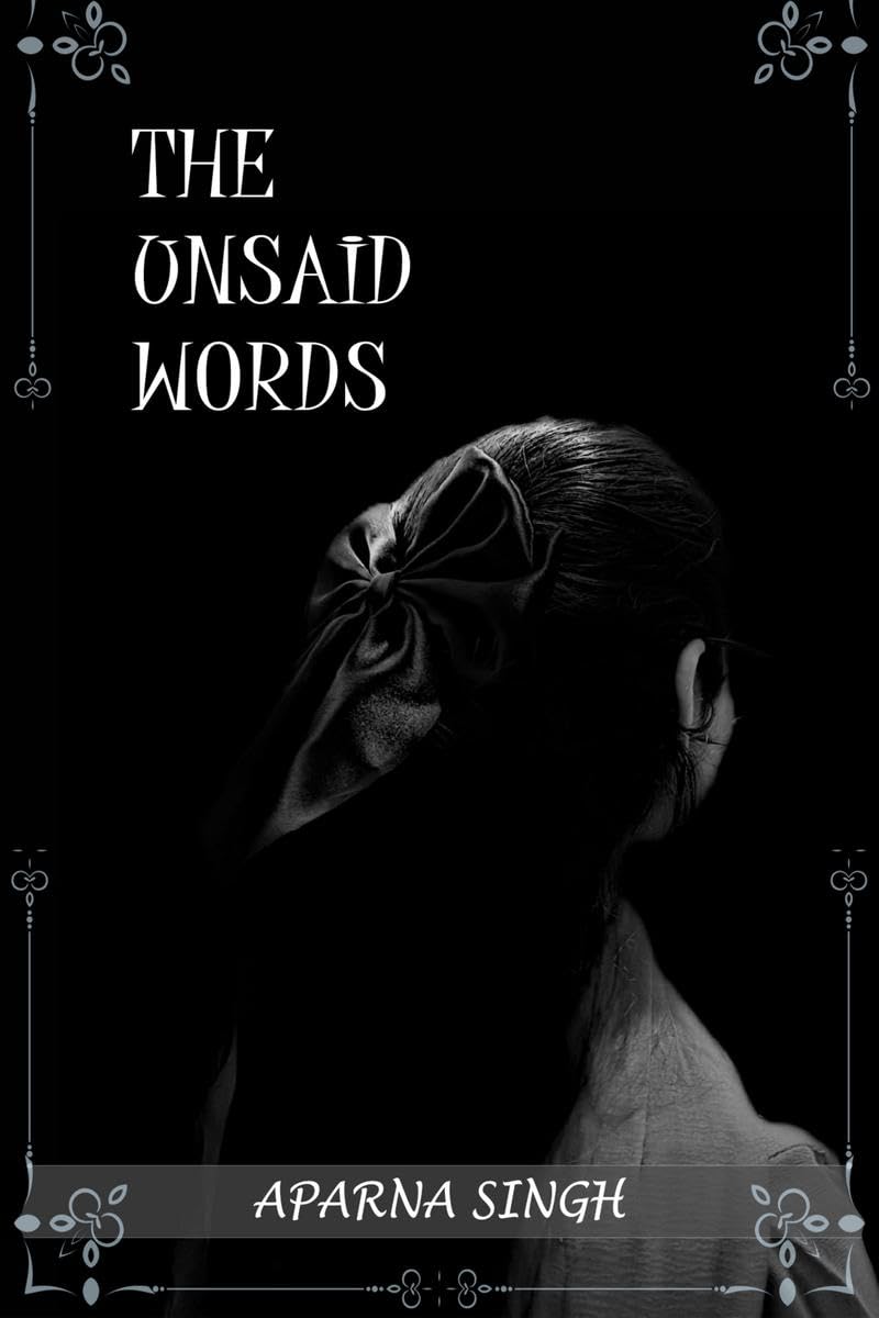 THE UNSAID WORDS /   