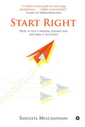 Start Right : How to pick a winning business idea and make it successful
