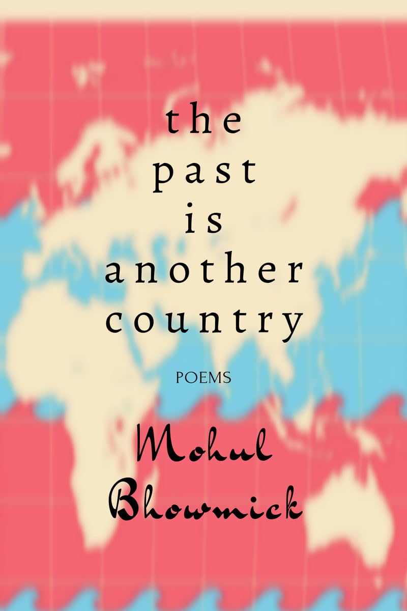 The Past Is Another Country: Poems