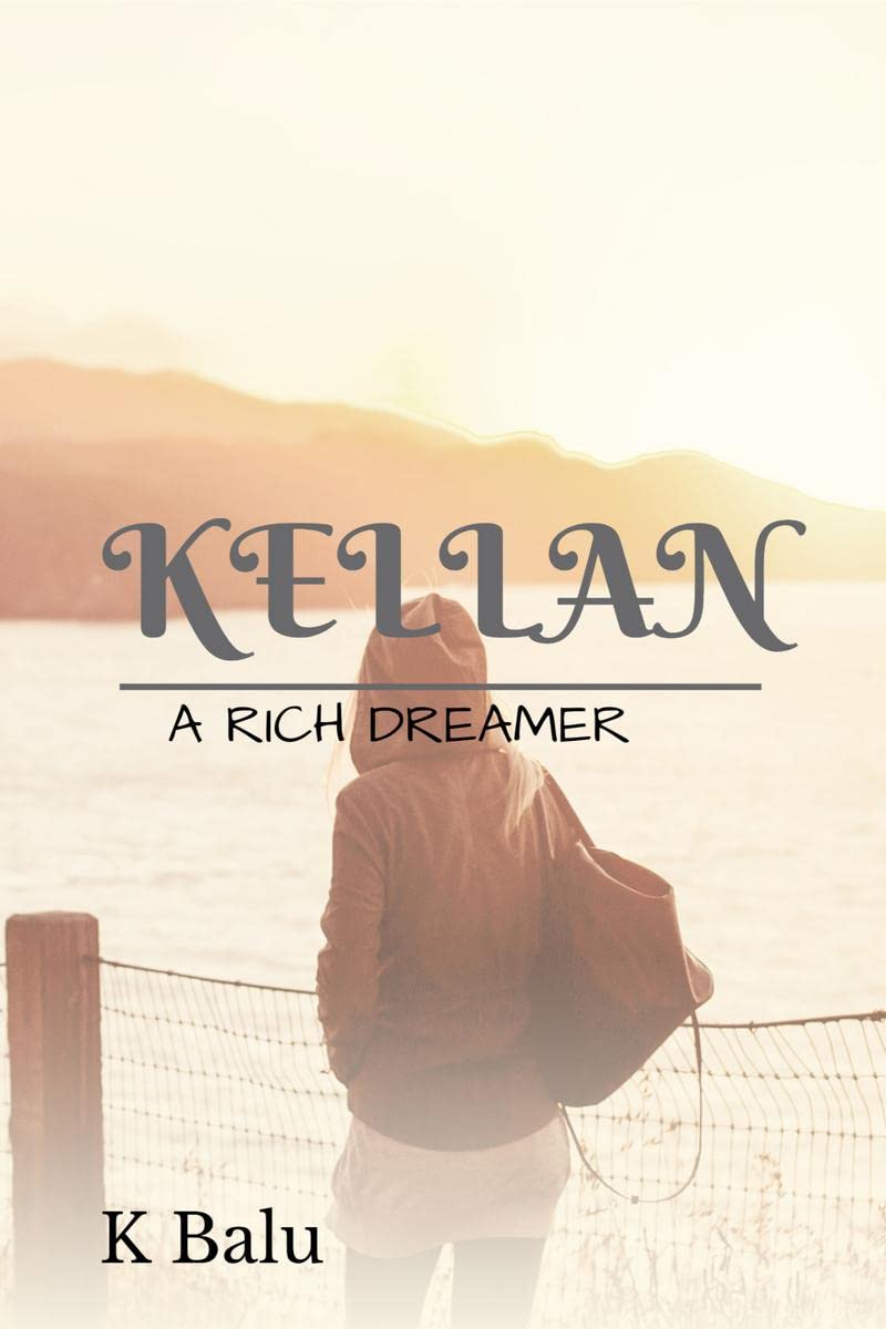 Kellan : A Rich Dreamer