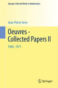 Oeuvres  Collected Papers II: 1960  1971 (Springer Collected Works in Mathematics) (English and French Edition)