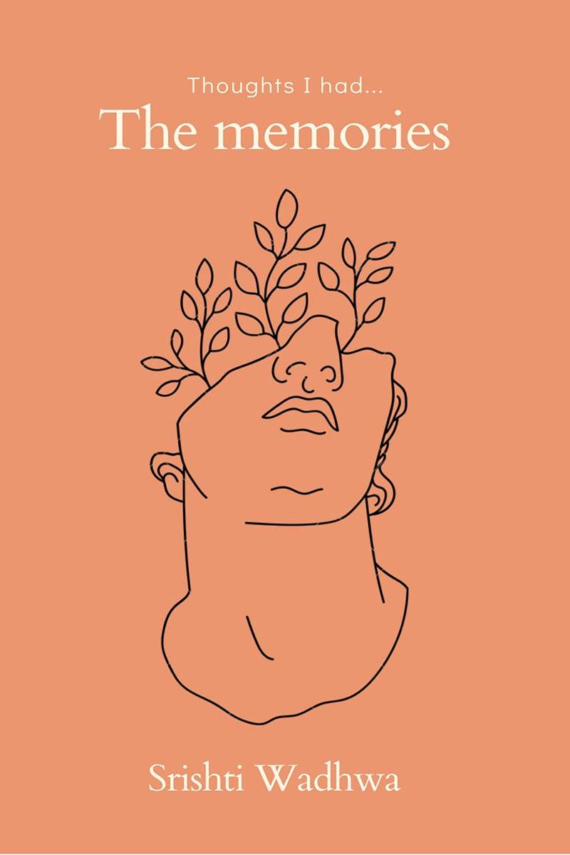 The Memories : Thoughts I had...