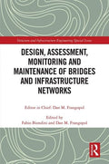 DESIGN ASSESSMENT MONITORING AND MAINTENANCE OF BRIDGES AND INFRASTRUCTURE NETWORKS (HB 2019)