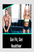 Get Fit, Get Healthier