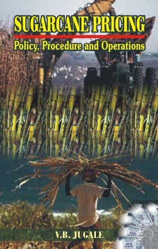 Sugarcane Pricing: Policy, Procedure And Operations In Maharashtra