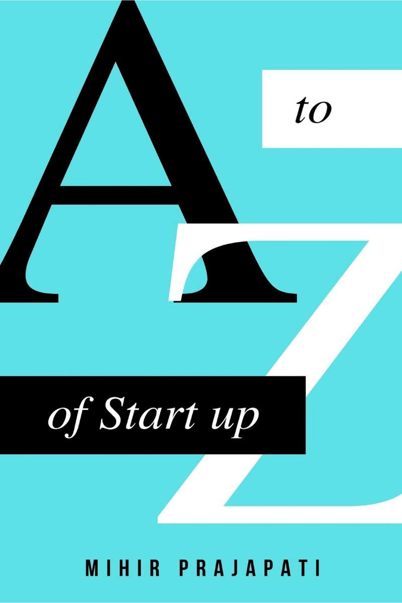 A To Z Of Start Up : How To Start A Startup?