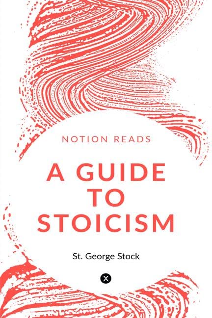 A Guide To Stoicism