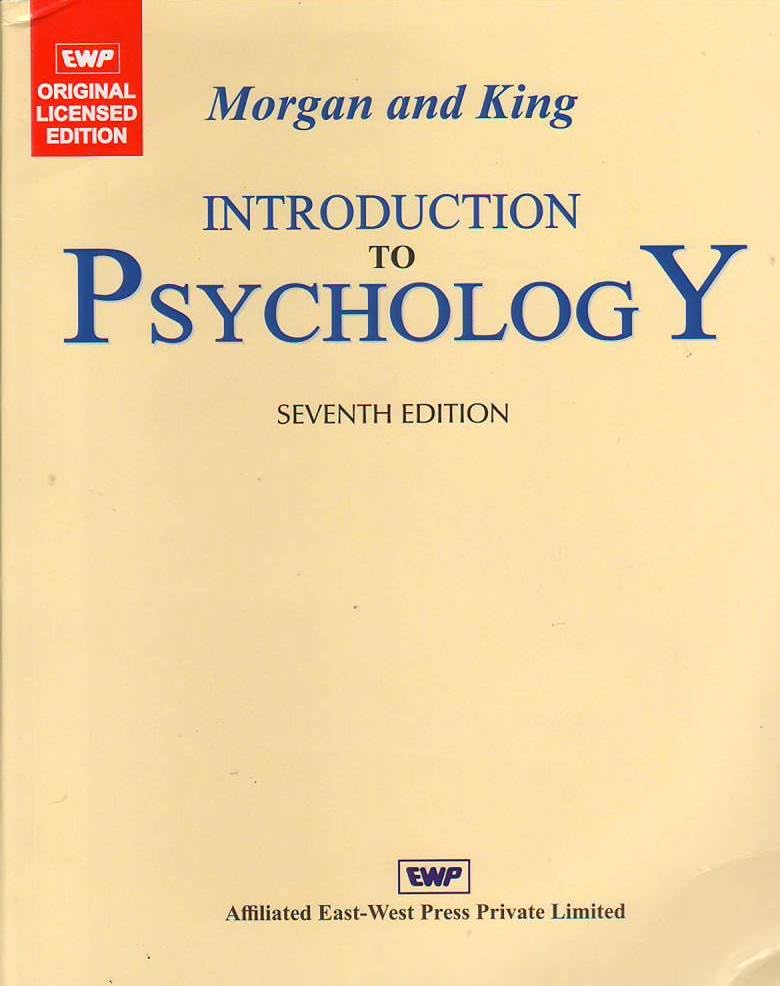 INTRODUCTION TO PSYCHOLOGY, 7TH EDITION