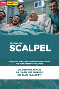 Beyond The Scalpel, Ayurvedic Practices and modern Protocols for postoperative wellness