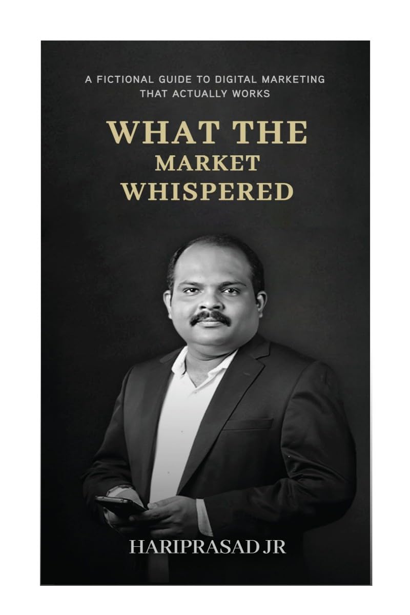 What the Market Whispered: A Fictional Guide to Digital Marketing That Actually Works