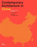 Contemporary Architecture In China: Buildings And Projects 20002020