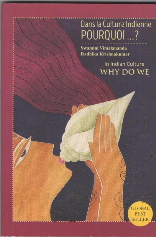 In Indian Culture Why Do We (Dans la Culture Indienne POURQUOI?)
