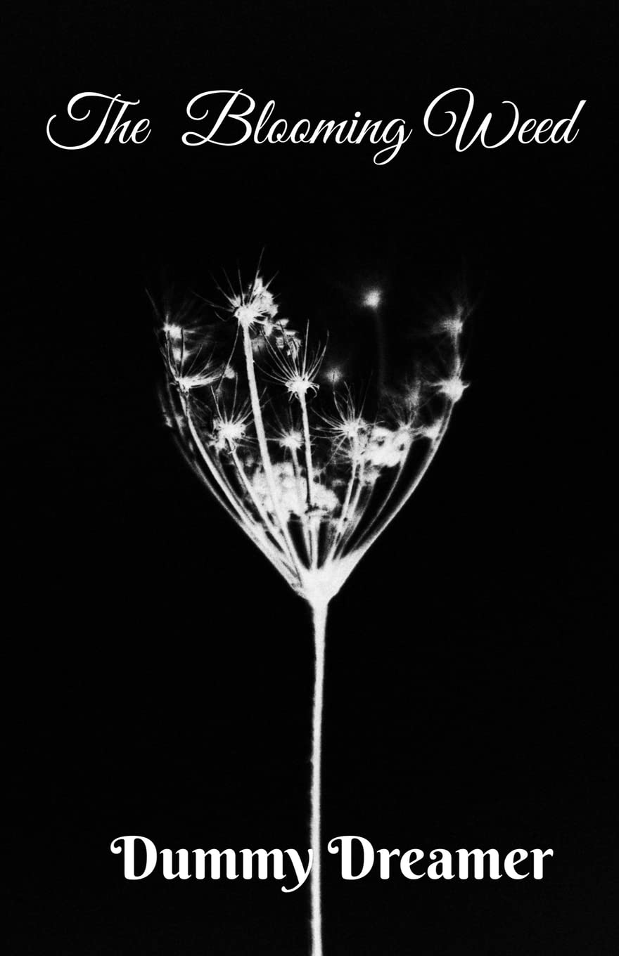 The Blooming Weed