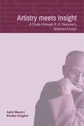 Artistry meets Insight : A Study through R. K. Narayans Selected Essays
