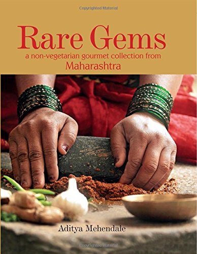 Rare Gems  A nonvegetarian gourmet collection from Maharastra: A NonVegetarian Gourmet Collection from Maharashtra