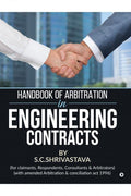 Handbook Of Arbitration In Engineering Contracts : For Claimants, Respondents, Consultants And Arbitrators