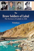 The brave soldiers of Lahul: the saviours of Ladakh in 1948