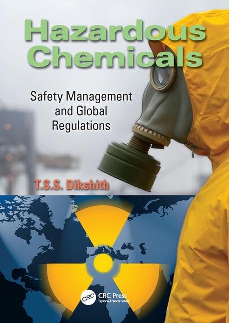Hazardous Chemicals: Safety Management And Global Regulations