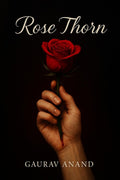 Rose Thorn: Soft Petals, Sharp Edges