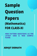 Sample Question Papers (Mathematics), For ClassXi : Sample Question Papers (Mathematics), For ClassXi
