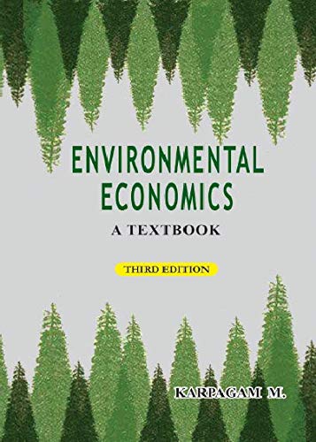 Environmental Economics: A Text Book