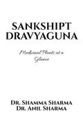 Sankshipt Dravyaguna: Medicinal Plants at a Glance
