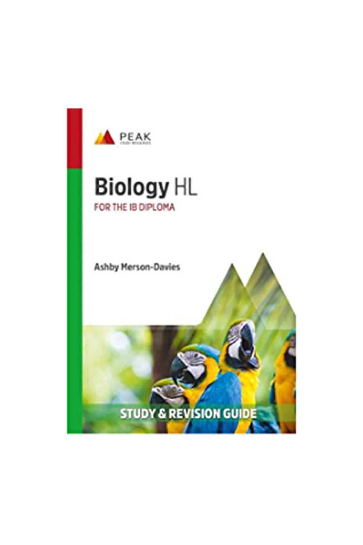 Biology HL: Study & Revision Guide for the IB Diploma (Peak Study & Revision Guides for the IB Diploma)