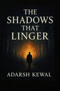 THE SHADOWS THAT LINGER