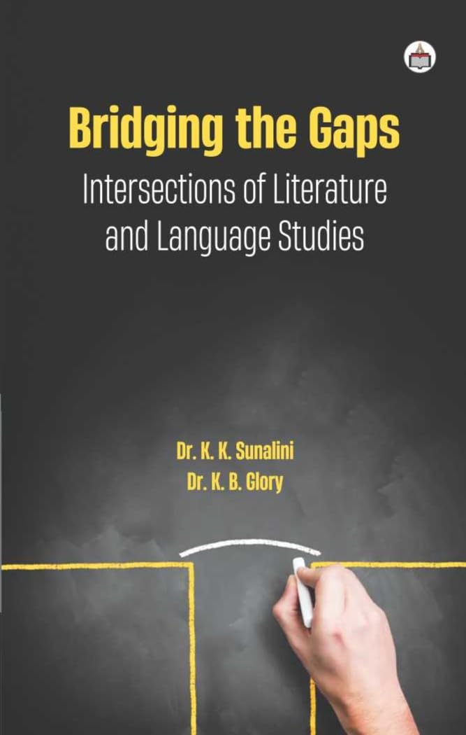 Bridging the Gaps: Intersections of Literature and Language Studies