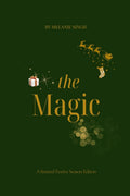 The Magic: Its the Season of Magic and Manifestation