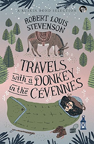 Travels With a Donkey in the Cvennes (Ruskin Bond Selection)
