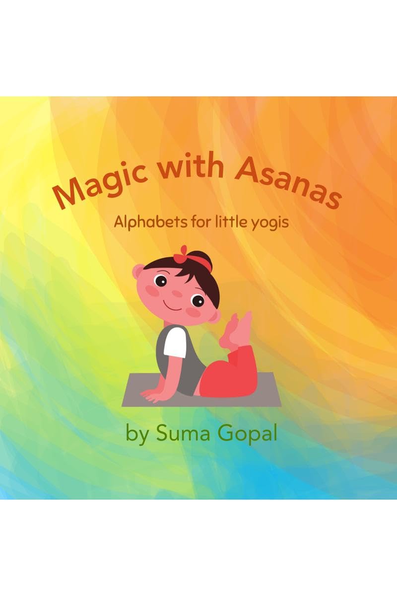 Magic with Asanas : Alphabets for little yogis