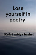 Lose Yourself In Poetry